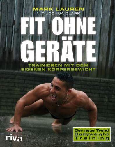 Mark Lauren, Fit ohne Geräte, Bodyweight Training