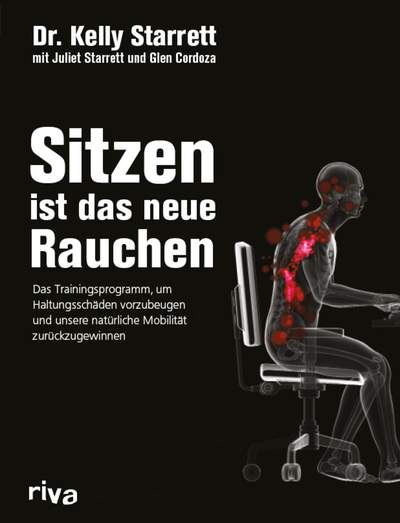 Sitzen ist das neue Rauchen