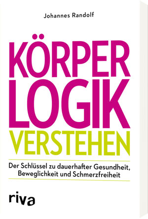 Der Schlüssel zu dauerhafter Gesundheit, Beweglichkeit und Schmerzfreiheit