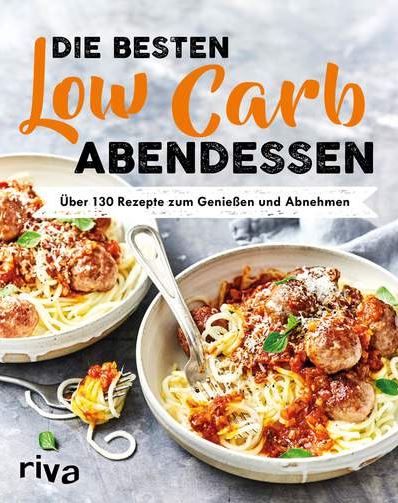 Low Carb, Abendessen Low Carb, Abendessen
