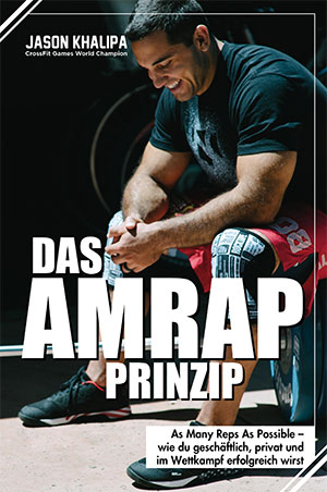 Wie Sie mit dem AMRAP-Prinzip das Maximum aus jeder Lebenslage rausholen